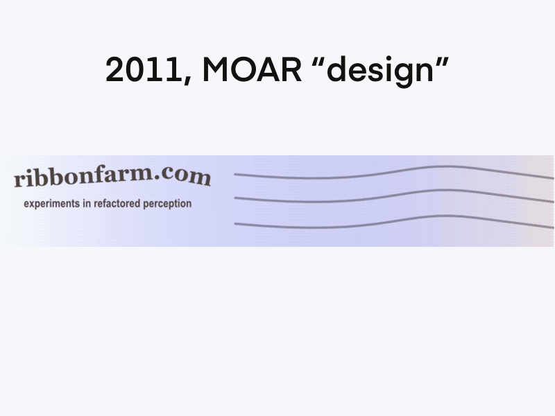 Ribbonfarm masthead, 2011